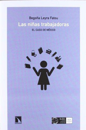 Niñas Trabajadoras El Caso De Mexico, Las