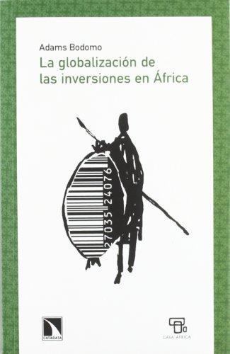 Globalizacion De Las Inversiones En Africa, La