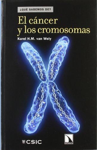 Cancer Y Los Cromosomas, El