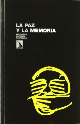 Paz Y La Memoria, La