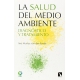 Salud Del Medio Ambiente Diagnostico Y Tratamiento, La