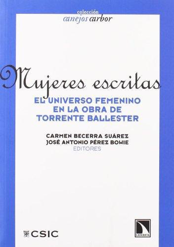 Mujeres Escritas. El Universo Femenino En La Obra De Torrente Ballester