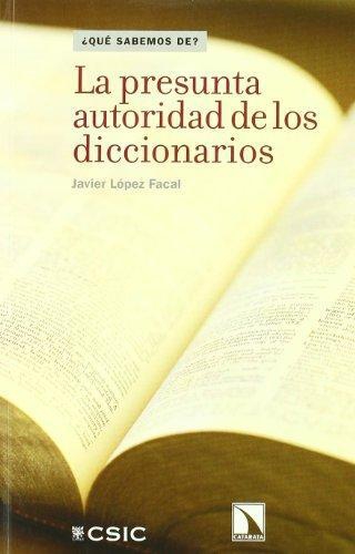 Presunta Autoridad De Los Diccionarios, La