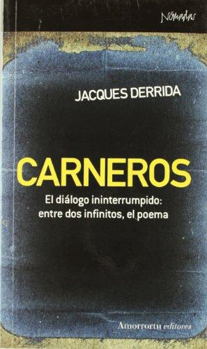 Carneros El Dialogo Ininterrumpido: Entre Dos Infinitos, El Poema