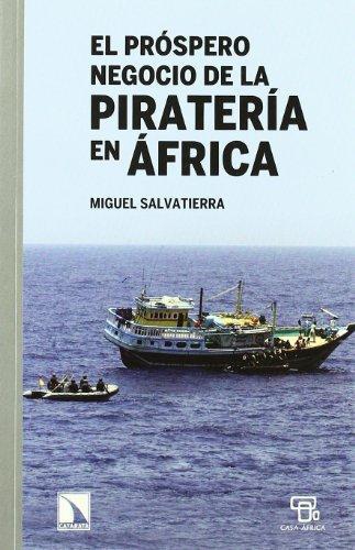 Prospero Negocio De La Pirateria En Africa, El