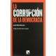 Corrupcion De La Democracia, La