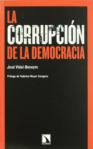 Corrupcion De La Democracia, La