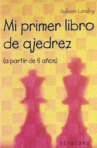 Mi Primer Libro De Ajedrez (A Partir De 6 Años)