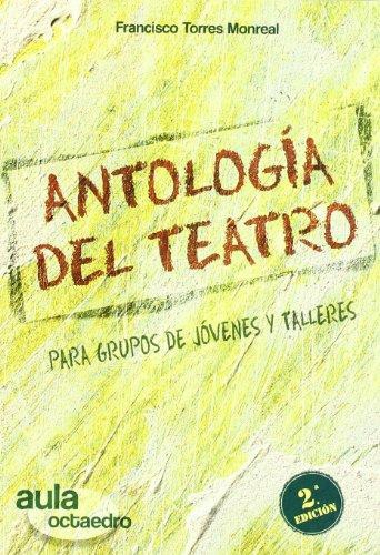 Antologia Del Teatro Para Grupos De Jovenes Y Talleres