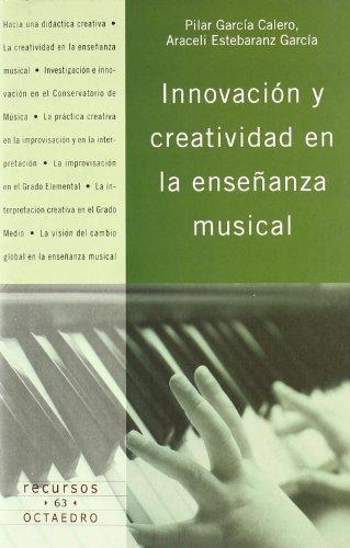 Innovacion Y Creatividad En La Enseñanza Musical