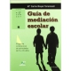 Guia De Mediacion Escolar  (+Cd) Programa Comprensivo De Actividades