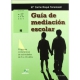 Guia De Mediacion Escolar (+Cd) Programa Comprensivo De Actividades