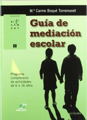 Guia De Mediacion Escolar (+Cd) Programa Comprensivo De Actividades