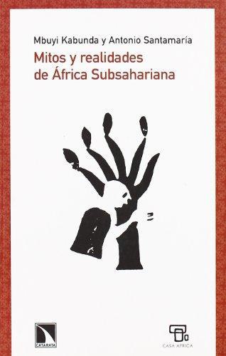 Mitos Y Realidades De Africa Subsahariana