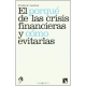 Porque De Las Crisis Financieras Y Como Evitarlas, El