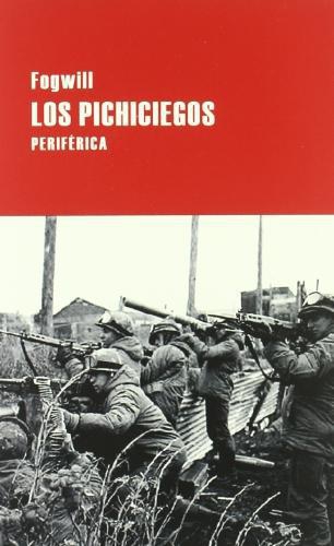 Pichiciegos, Los