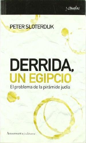 Derrida Un Egipcio. El Problema De La Piramide Judia