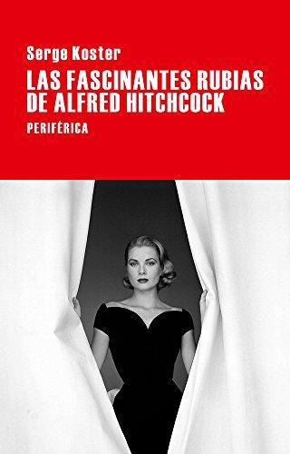 Fascinantes Rubias De Alfred Hitchcock, Las