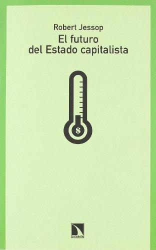 Futuro Del Estado Capitalista, El