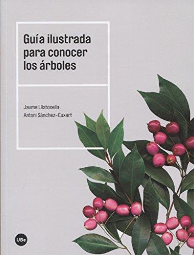 Guia Ilustrada Para Conocer Los Arboles