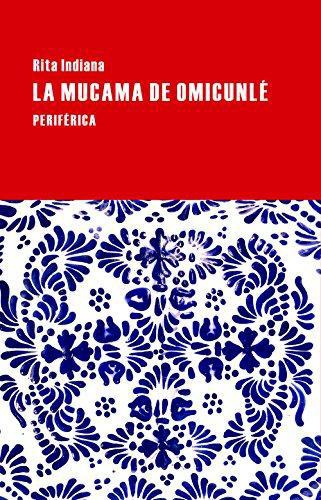 Mucama De Omicunle, La