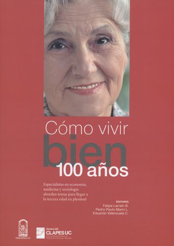 Como Vivir Bien 100 Años