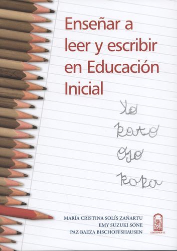 Enseñar A Leer Y Escribir En Educacion Inicial