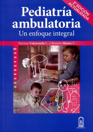 Pediatria Ambulatoria. Un Enfoque Integral