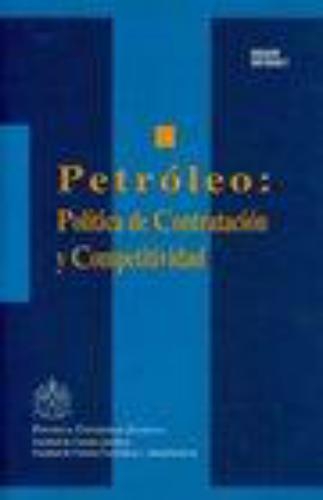 Petroleo Politica De Contratacion Y Competitividad
