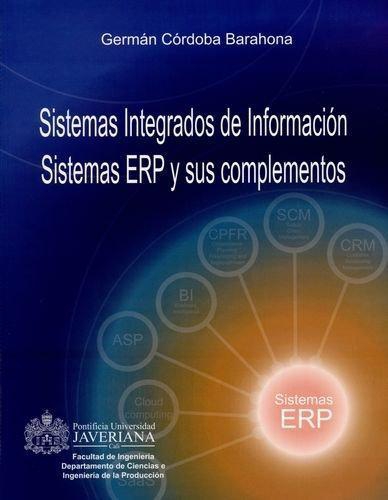 Sistemas Integrados De Informacion. Sistemas Erp Y Sus Complementos