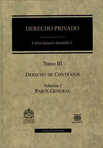 Derecho Privado (Tomo Iii / Vol.I-Ii) Derecho De Contratos