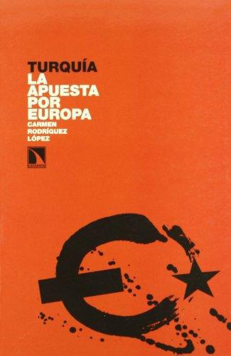 Turquia La Apuesta Por Europa