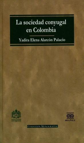 Sociedad Conyugal En Colombia, La