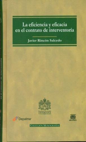 Eficiencia Y Eficacia En El Contrato De Interventoria, La