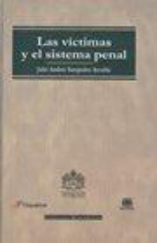 Victimas Y El Sistema Penal, Las