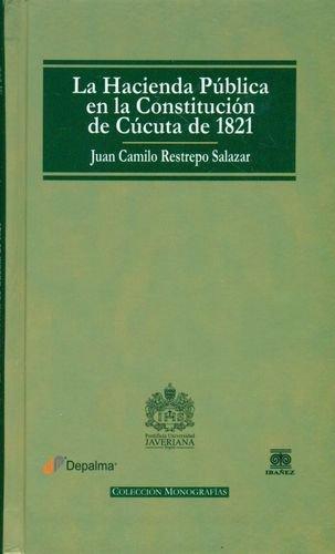 Hacienda Publica En La Constitucion De Cucuta De 1821, La