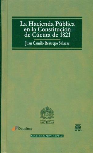 Hacienda Publica En La Constitucion De Cucuta De 1821, La