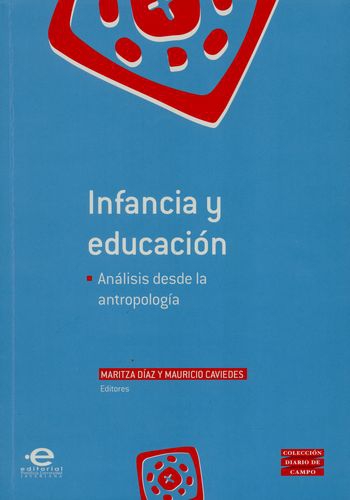Infancia Y Educacion Analisis Desde La Antropologia