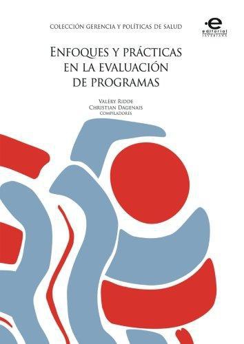 Enfoques Y Practicas En La Evaluacion De Programas