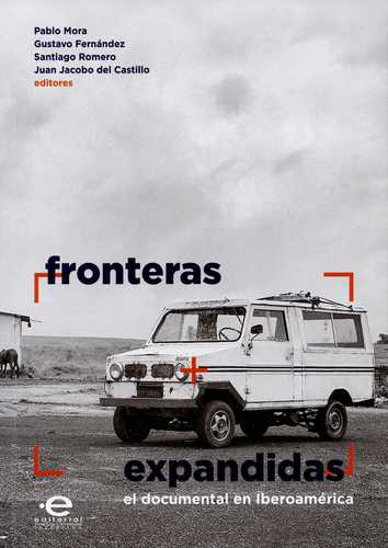 Fronteras Expandidas. El Documental En Iberoamerica