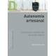 Autonomia Artesanal. Creaciones Y Resistencias Del Pueblo Kamsa