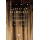 Fabrica Del Hombre. Historias De Viajes Y Usos De Los Libros, La