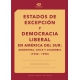 Estados De Excepcion Y Democracia Liberal En America Del Sur: Argentina, Chile, Colombia