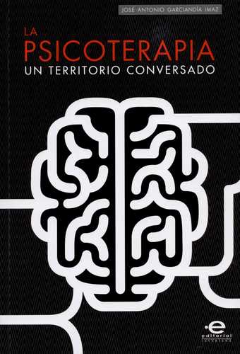 Psicoterapia Un Territorio Conversado, La