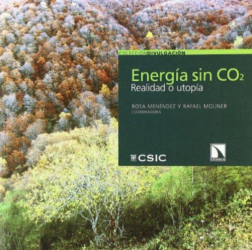 Energia Sin Co2 Realidad O Utopia