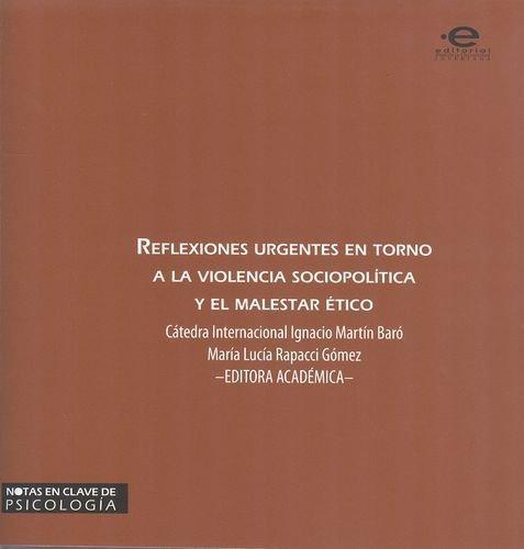 Reflexiones Urgentes En Torno A La Violencia Sociopolitica Y El Malestar Etico