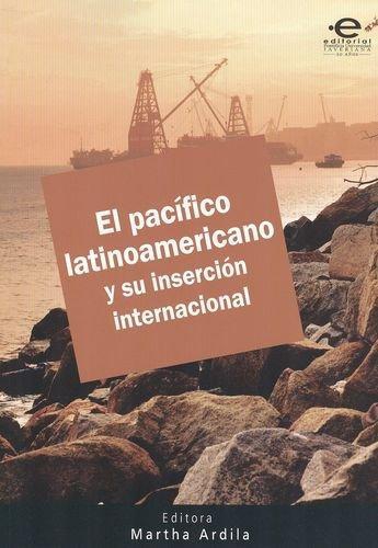 Pacifico Latinoamericano Y Su Insercion Internacional, El
