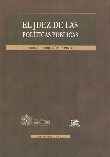 Juez De Las Politicas Publicas, El