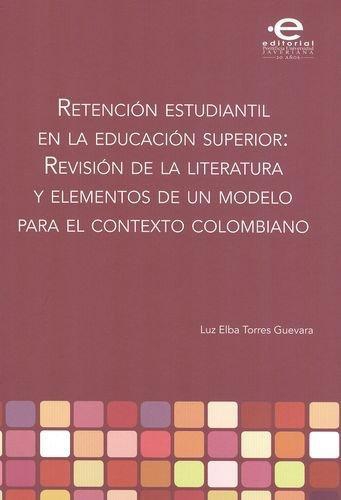 Retencion Estudiantil En La Educacion Superior