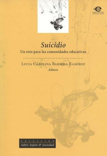 Suicidio Un Reto Para Las Comunidades Educativas